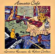 Instrumental Music CD - Acoustic Caf� by Lorraine Rousseau & Robert Carlton